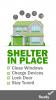 A house with a green roof with the text Shelter in Place.