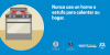 Nunca use un horno o estufa para calentar su hogar.